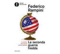 La seconda guerra fredda. Lo scontro per il nuovo dominio globale