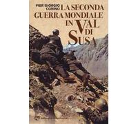 La seconda guerra mondiale in Val di Susa