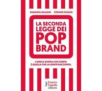 La seconda legge dei pop brand. L'unica storia che conta è quella che la gente racconta
