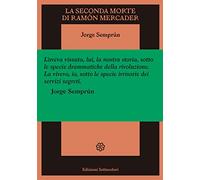 La seconda morte di Ramón Mercader