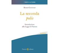 La seconda «polis». Introduzione alle «Leggi» di Platone