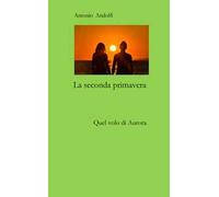 La seconda primavera. Quel volo di Arianna
