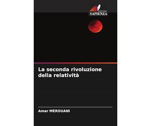 La seconda rivoluzione della relatività