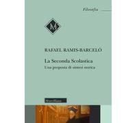 La Seconda Scolastica. Una proposta di sintesi storica