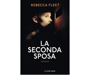 La seconda sposa - Fleet Rebecca
