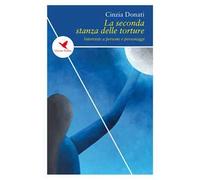 La seconda stanza delle torture