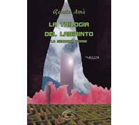 La seconda torre. La trilogia del labirinto