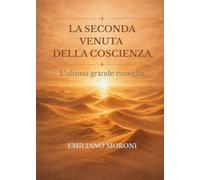 La seconda venuta della coscienza