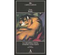 La seconda vista. Aforsimi e altri scritti