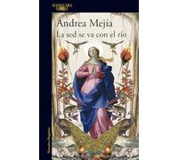 La sed se va con el río / Thirst Leaves with the River