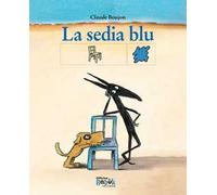 La sedia blu. Ediz. CAA