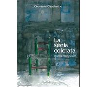La sedia colorata, io con mio padre