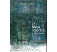 La sedia colorata, io con mio padre