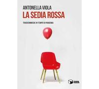 La sedia rossa. Tragicommedie in tempo di pandemia