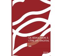 La séduction à l'ère du digital