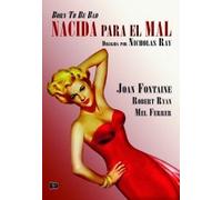 La seduttrice - Nacida para el mal (Born to be Bad) Nicholas Ray.(Audio in inglese e spagnolo)