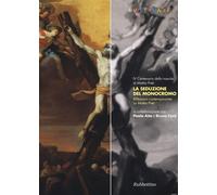 La seduzione del monocromo. Riflessioni contemporanee su Mattia Preti. Edi...