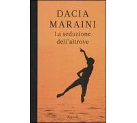 La seduzione dell'altrove