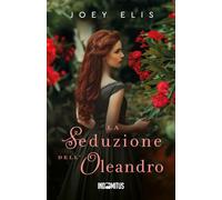 La seduzione dell'oleandro