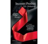 La seduzione. Incontri proibiti