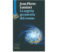 La segreta geometria del cosmo