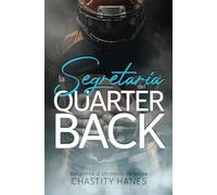 La segretaria del Quarterback: [uno sport romance di Chastity Hanes]