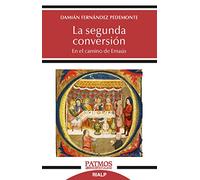 La segunda conversión: En el camino de Emaús: 289