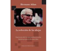La selección de las abejas - Adam Brother