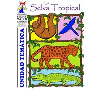La Selva Tropical: Unidad Tematica
