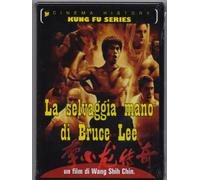 LA SELVAGGIA MANO DI BRUCE LEE