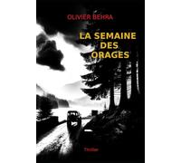 LA SEMAINE DES ORAGES