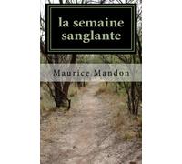 la semaine sanglante (French Edition)