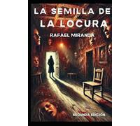 La semilla de la locura