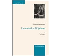 La semiotica di Spinoza - Vinciguerra Lorenzo