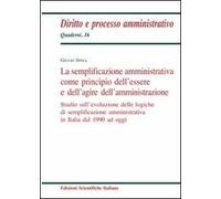 La semplificazione amministrativa come principio dell'essere e dell'agire dell'amministrazione