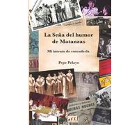 La Seña del Humor de Matanzas: Mi intento de entenderla