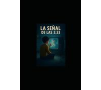La señal de las 3:33: Al otro lado del reflejo