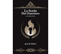 La senda del guerrero