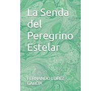 La Senda del Peregrino Estelar