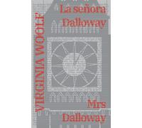 La señora Dalloway - Mrs Dalloway: Texto paralelo bilingüe - Bilingual edi...