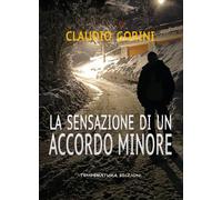 La sensazione di un accordo minore - Gorini Claudio