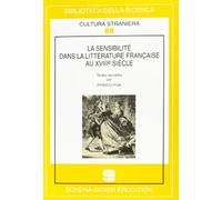 La sensibilité dans la littérature française au XVIIIe siècle