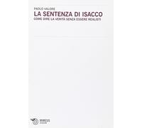 La sentenza di Isacco. Come dire la verità senza essere realisti