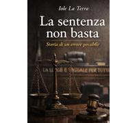 La sentenza non basta: Storia di un errore possibile