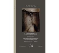 La sentenza. Testo originale a fronte - Kafka Franz