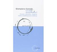 La senti questa voce? Corpo, ascolto, respiro nella meditazione biblica
