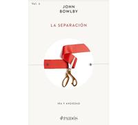 La separación: Ira y ansiedad / Separation: Anxiety And Anger: 2