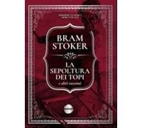 La sepoltura dei topi e altri racconti - [Burno]