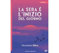 La sera è l'inizio del giorno