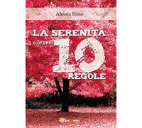 La serenità e le sue 10 regole